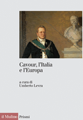 Copertina della news Umberto LEVRA, Cavour, l'Italia e l'Europa