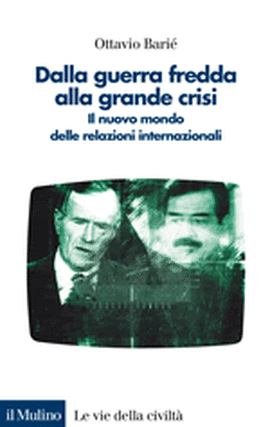 Copertina della news Ottavio BARIÉ, Dalla guerra fredda alla grande crisi