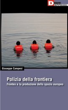 Copertina della news Frontex e la produzione dello spazio europeo